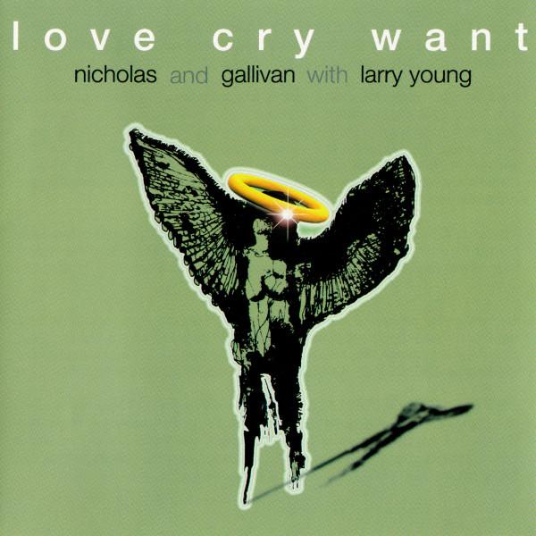Love Cry Want - Love Cry Want