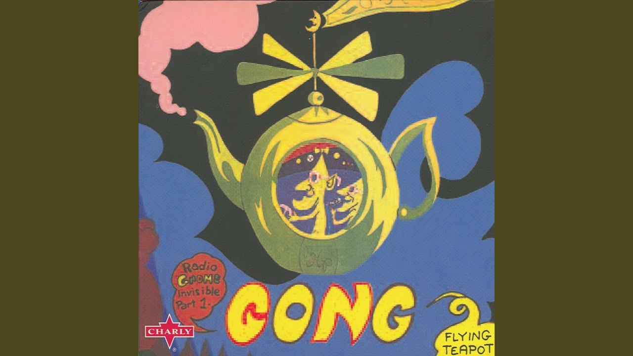 Flying Teapot - Radio Gnome Invisible, Pt. 1 - Gong