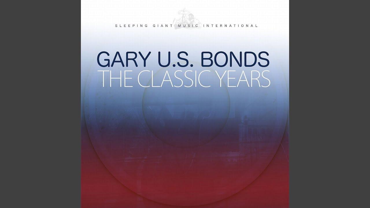  - Gary “U.S.” Bonds