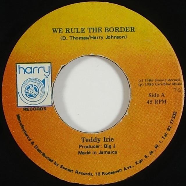 We Rule The Border - Teddy Irie