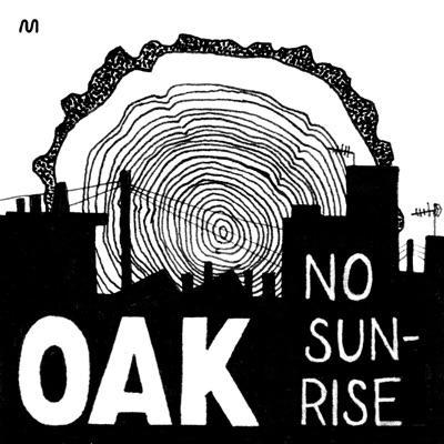 No Sunrise - Oak