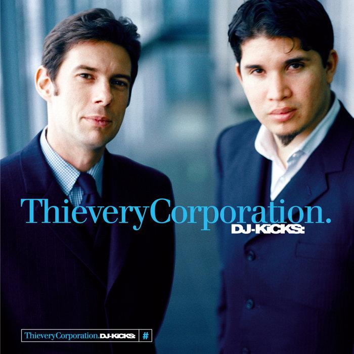 DJ-Kicks: Thievery Corporation - Bobby Matos