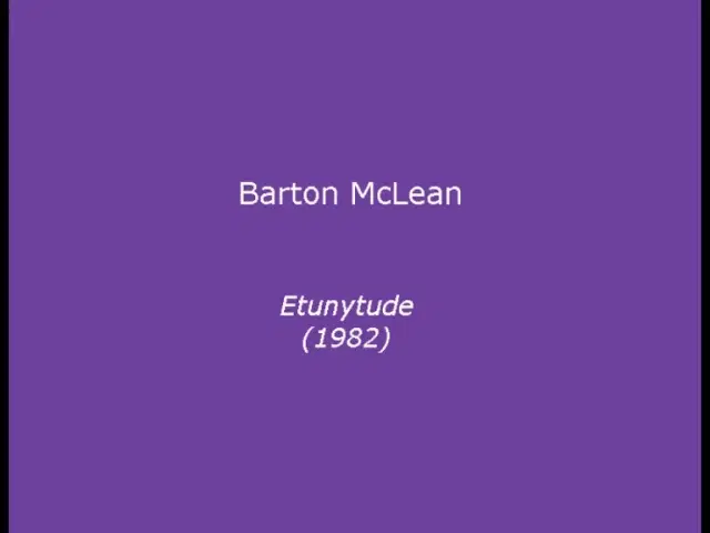 Computer Music From The Outside In - Barton McLean
