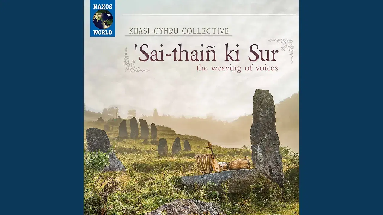 'Sai-thaiñ ki Sur - Khasi-Cymru Collective