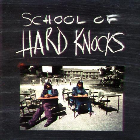 School Of Hard Knocks - Hard Knocks