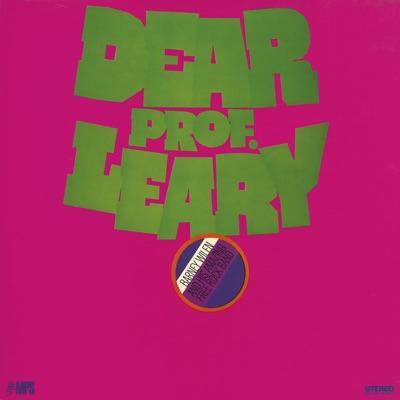 Dear Prof. Leary - Barney Wilen And His Amazing Free Rock Band