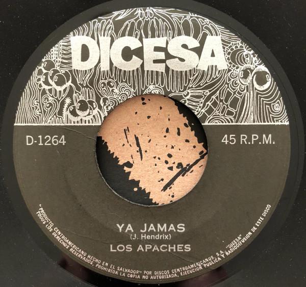 Ya Viene El Sol / Ya Jamás  - Los Apaches