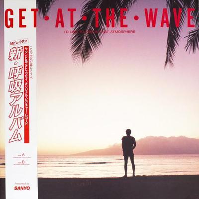 Get At The Wave - Takashi Kokubo