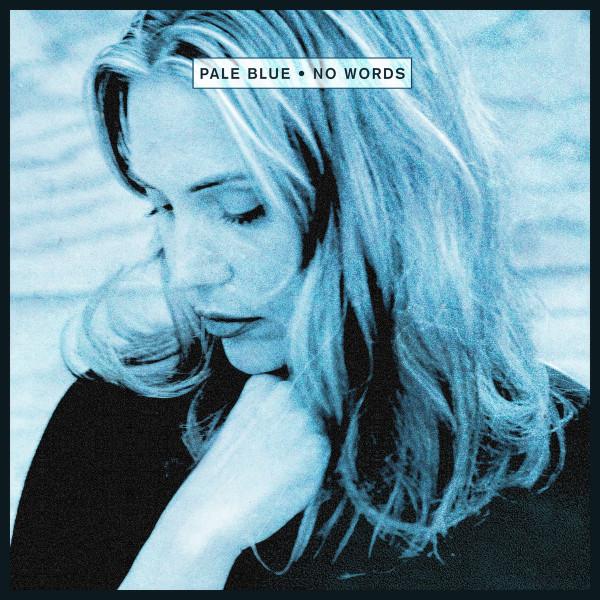 No Words - Pale Blue