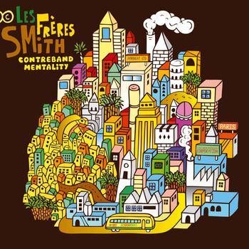 Contreband Mentality - Les Freres Smith