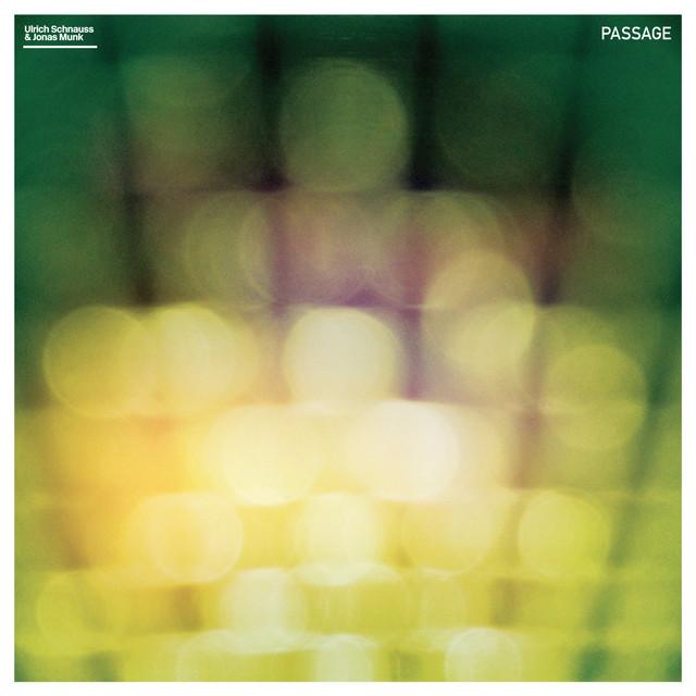Passage - Ulrich Schnauss/Jonas Munk