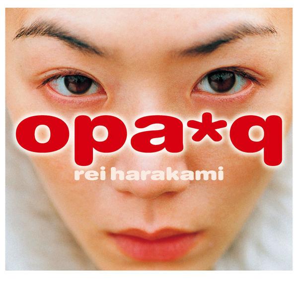 Opa*q - rei harakami