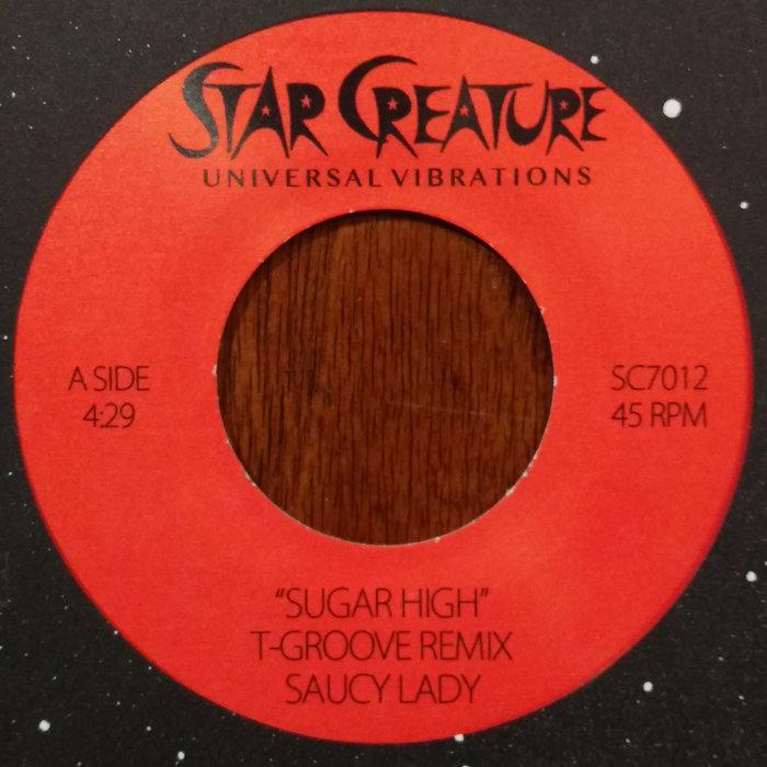 Sugar High b/w I'm Ready (T-Groove Remixes) - Saucy Lady