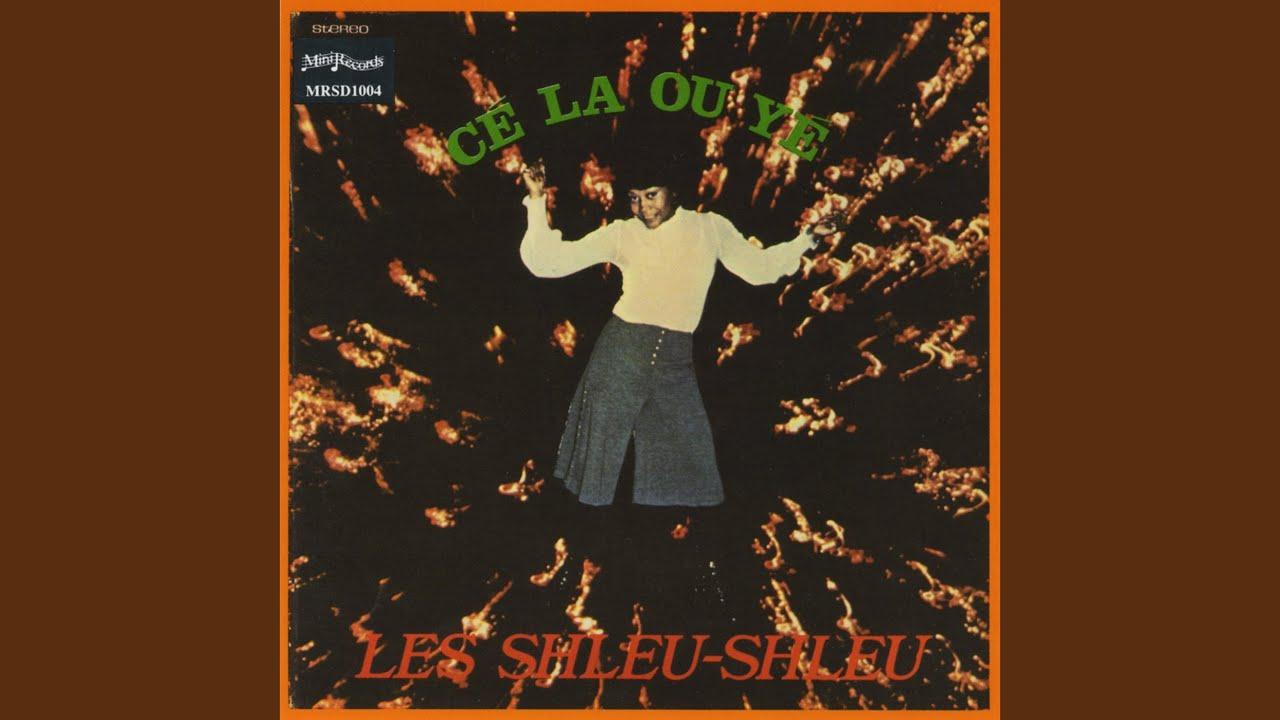 Ce La Ou Ye - Les Shleu Shleu