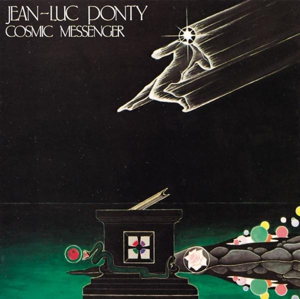 Cosmic Messenger - Jean-Luc Ponty