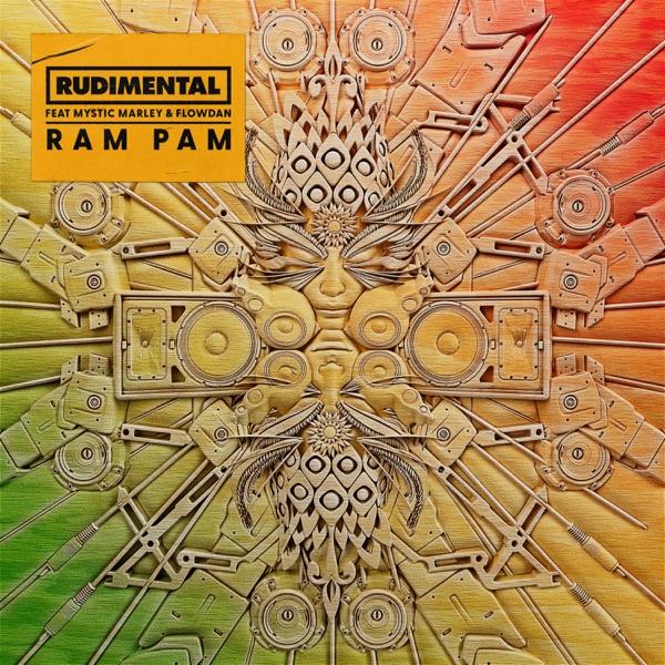 Ram Pam (feat. Mystic Marley & Flowdan) - Single - Rudimental