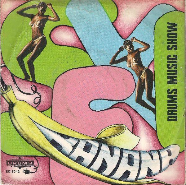 Sexi Banana (7", 1979) - Drums Music Show