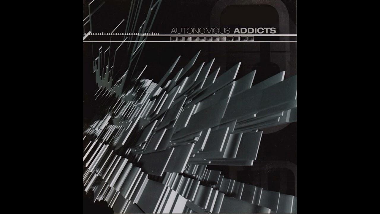 Autonomous Addicts - Deru
