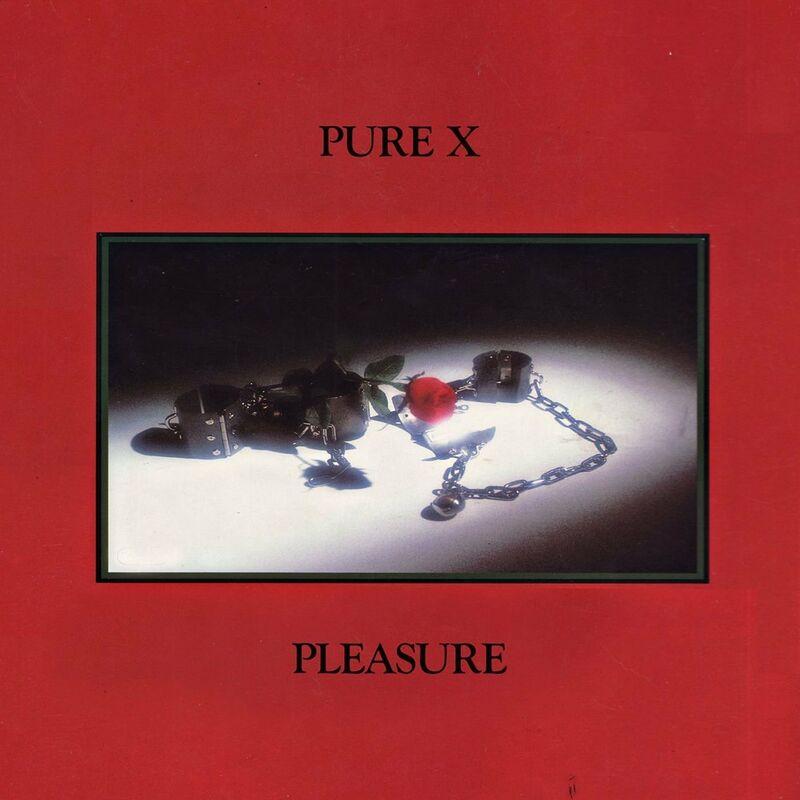 Pleasure - Pure X