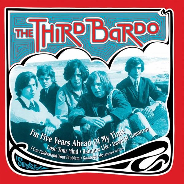 I'm Five Years Ahead Of My Time + 5 - The Third Bardo