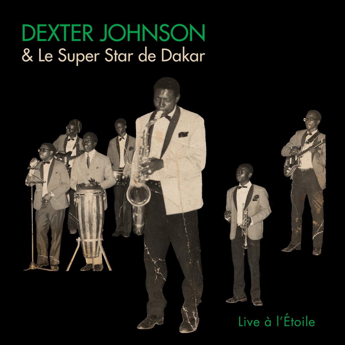 Live Ã  l'Ãtoile - Dexter Johnson & Le Super Star de Dakar