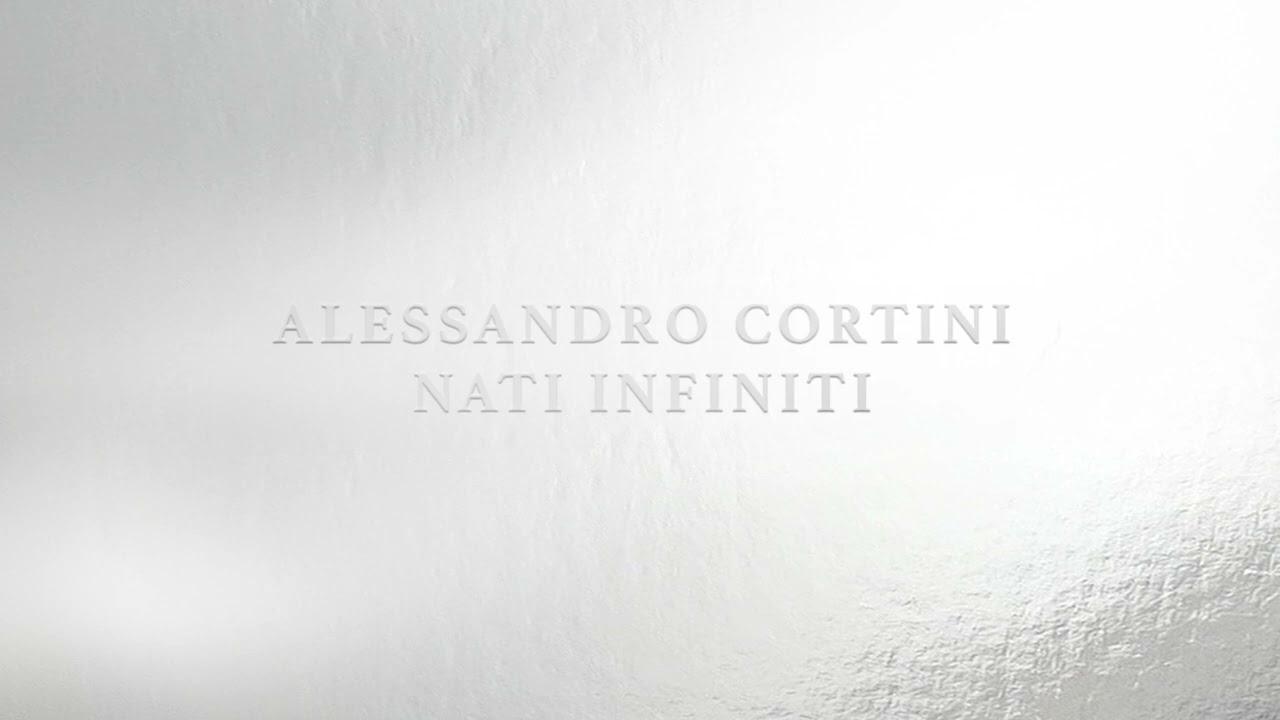Nati Infiniti - Alessandro Cortini