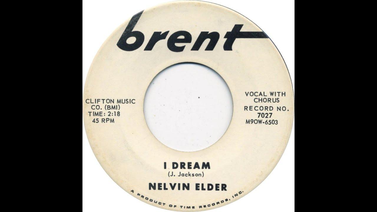 I Dream / Find Me A Dream - Nelvin Elder