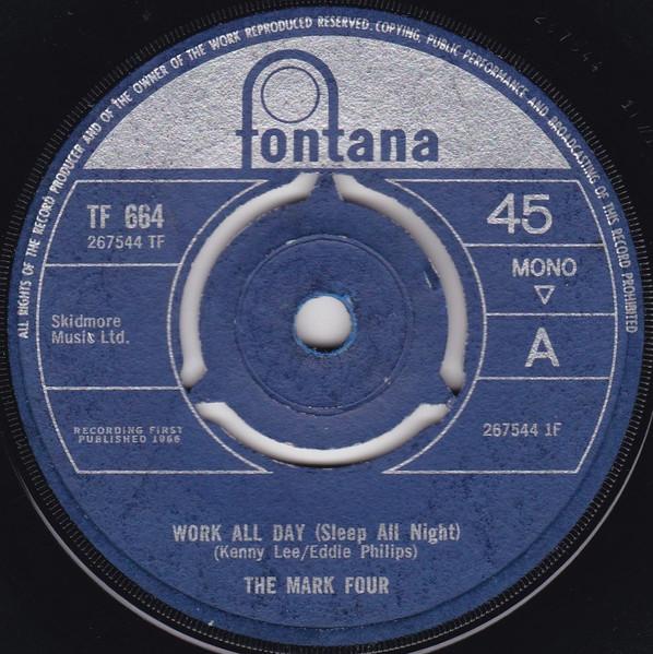 Work All Day (Sleep All Night)  - The Mark Four
