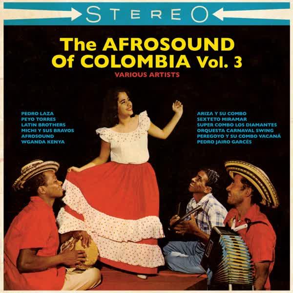 The Afrosound Of Colombia, Vol. 3 - José Garibaldi Fuentes