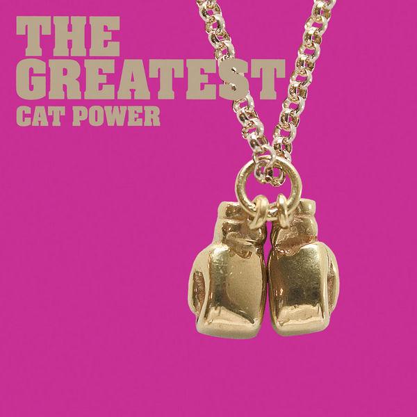 The Greatest - Cat Power