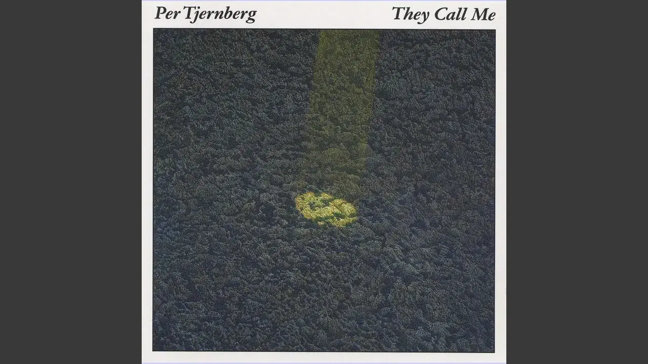 They Call Me - Per Tjernberg