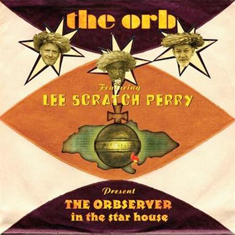 The Orbserver in the Star House - The Orb feat. Lee Scratch Perry