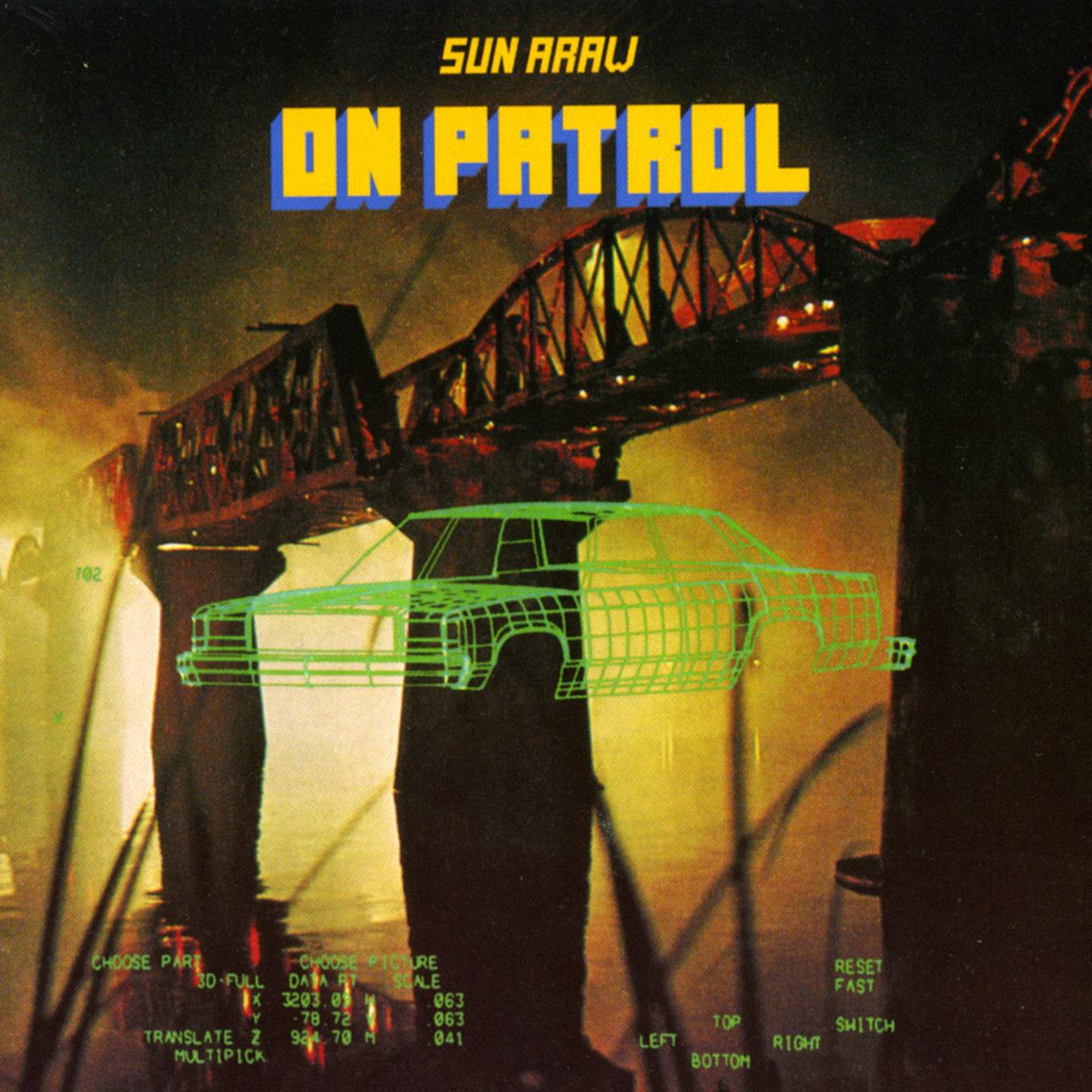 On Patrol - Sun Araw