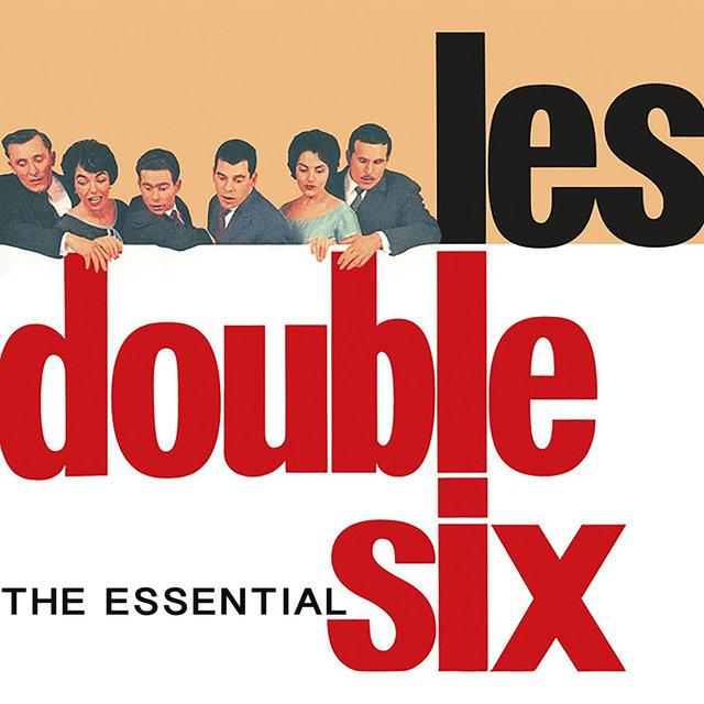 The Essential - Les Double Six
