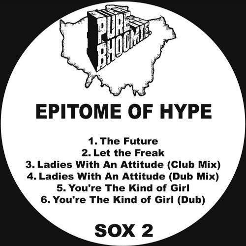 Ladies With An Attitude - Epitome Of Hype