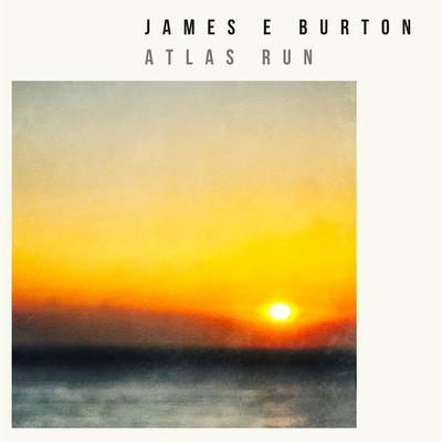  - James E Burton 