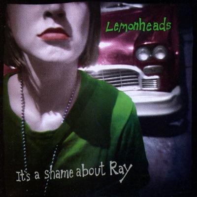 It's a Shame About Ray - The Lemonheads