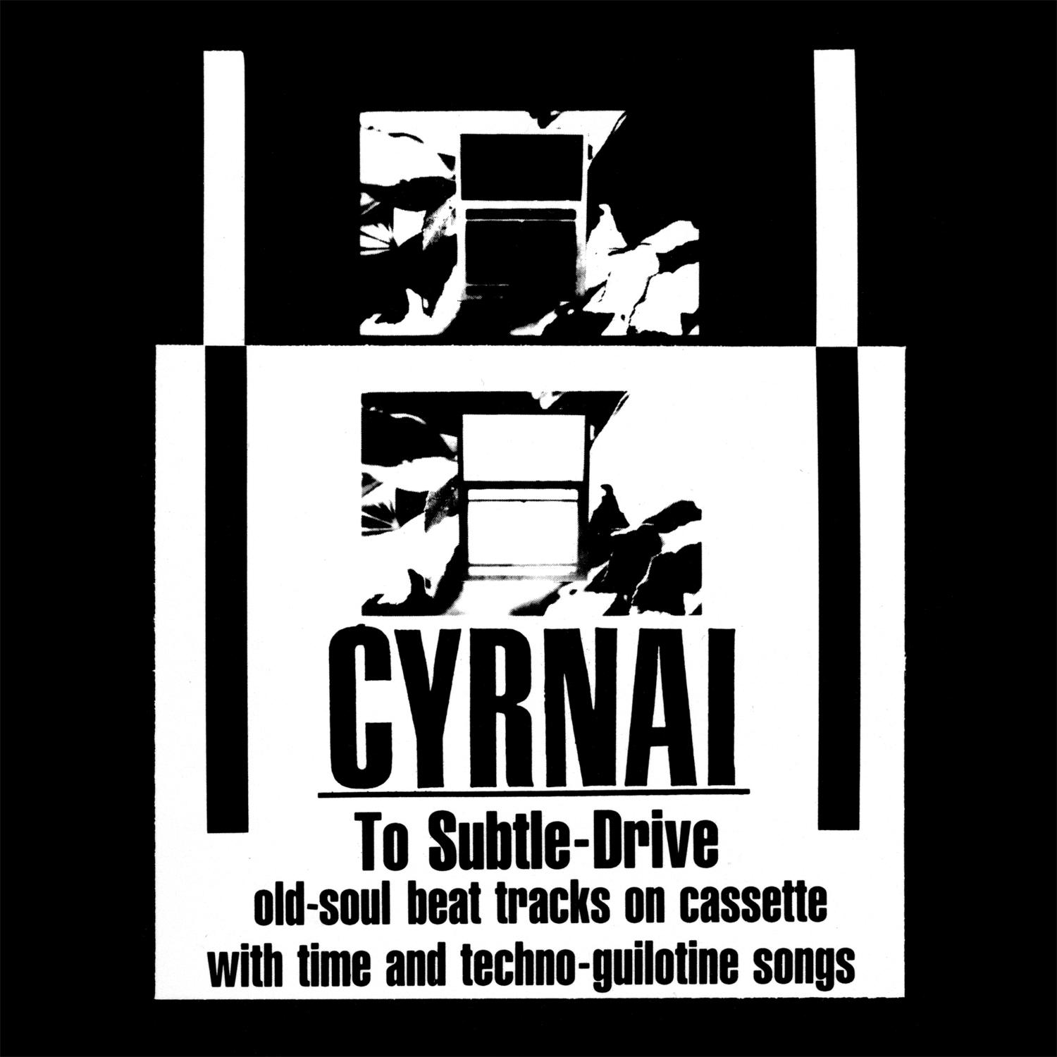 To Subtle-Drive - Cyrnai
