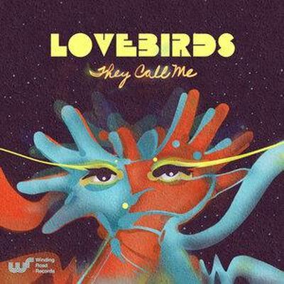 They Call Me - Lovebirds