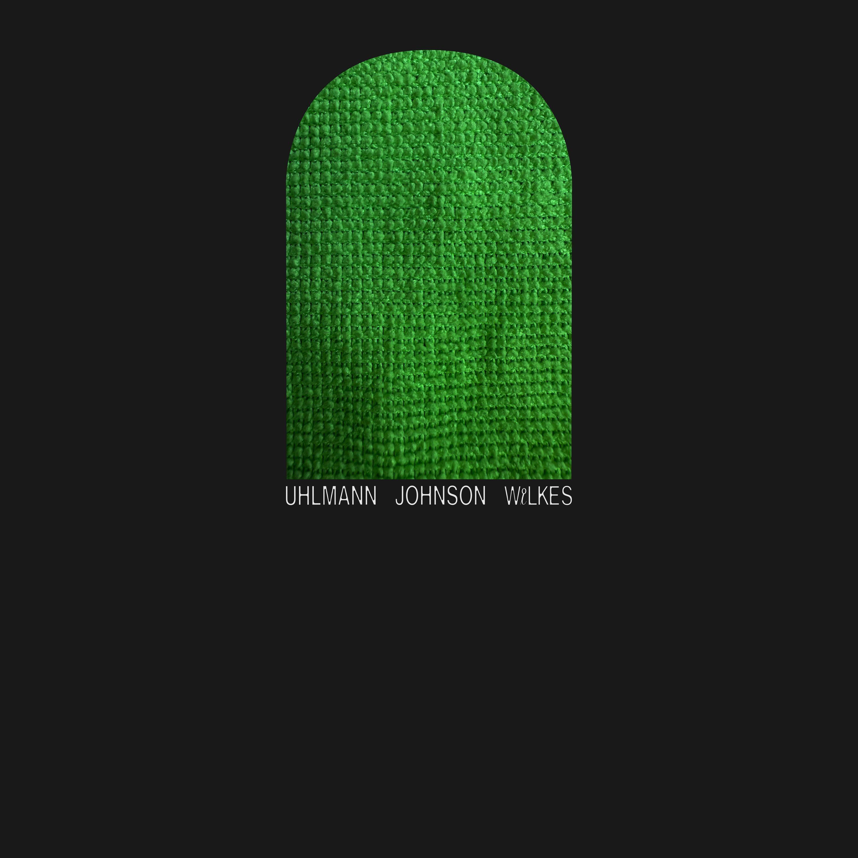 Uhlmann Johnson Wilkes - Josh Johnson x Sam wilkes x Gregory Uhlmann