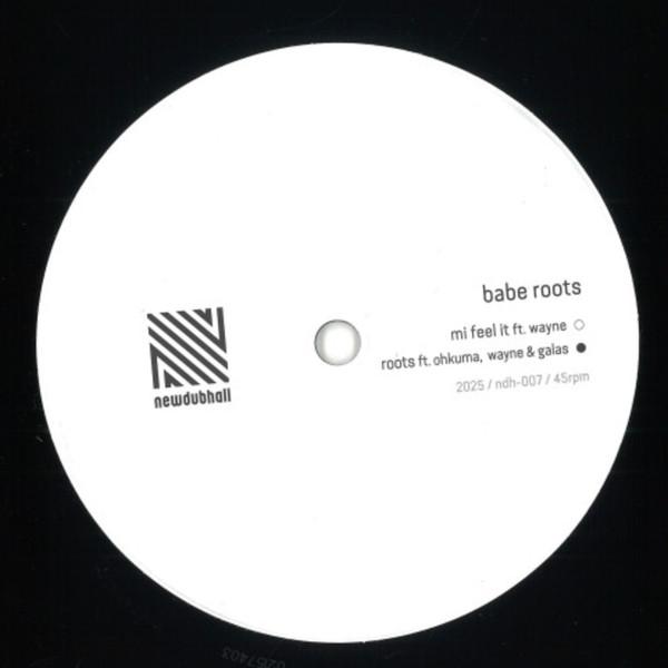 Mi Feel It - Babe Roots