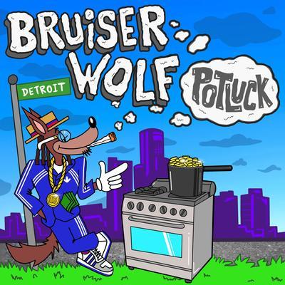 Potluck - Bruiser Wolf