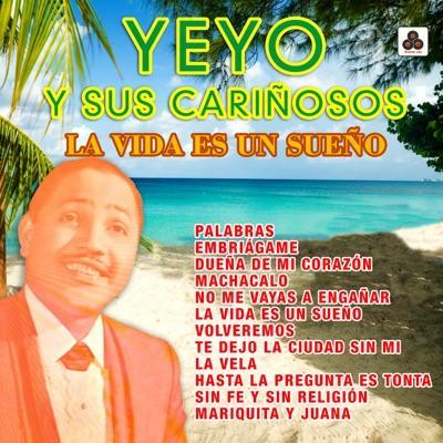  - Yeyo y sus cariñosos