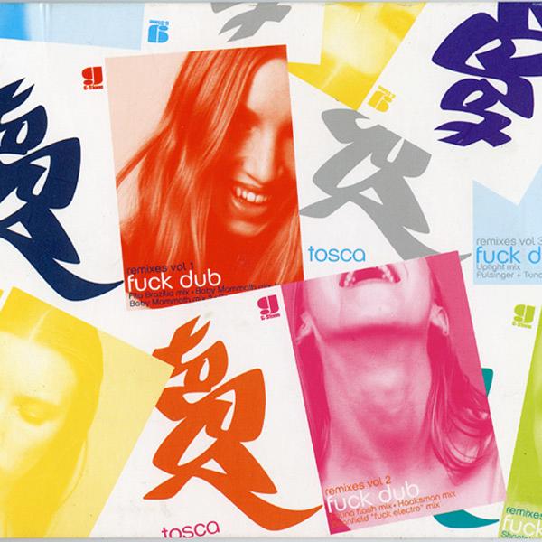 Fuck Dub Remix Collection - Tosca