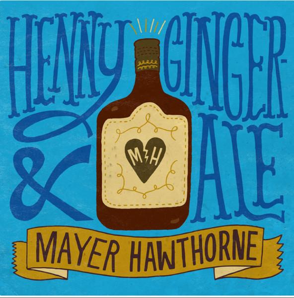 Henny & Gingerale - Single - Mayer Hawthorne
