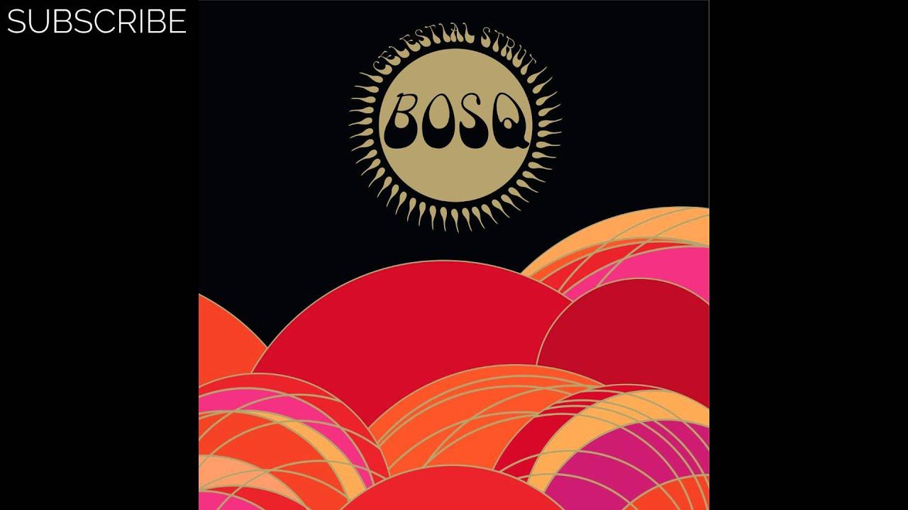 Celestial Strut - BOSQ