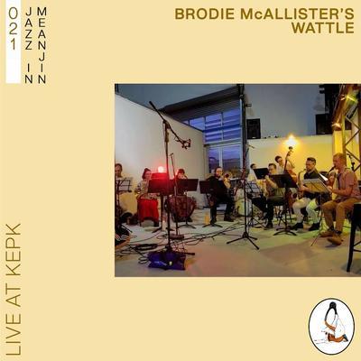 021 - Brodie McAllister’s Wattle