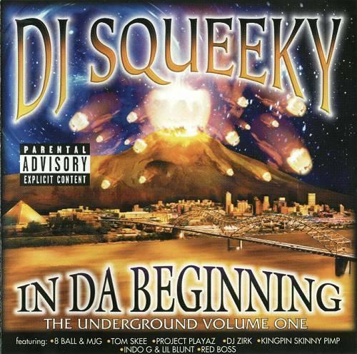 In Da Beginning. The Underground Volume One - DJ Squeeky