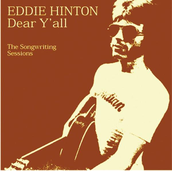 Dear Y'all - The Songwriting Sessions - Eddie Hinton