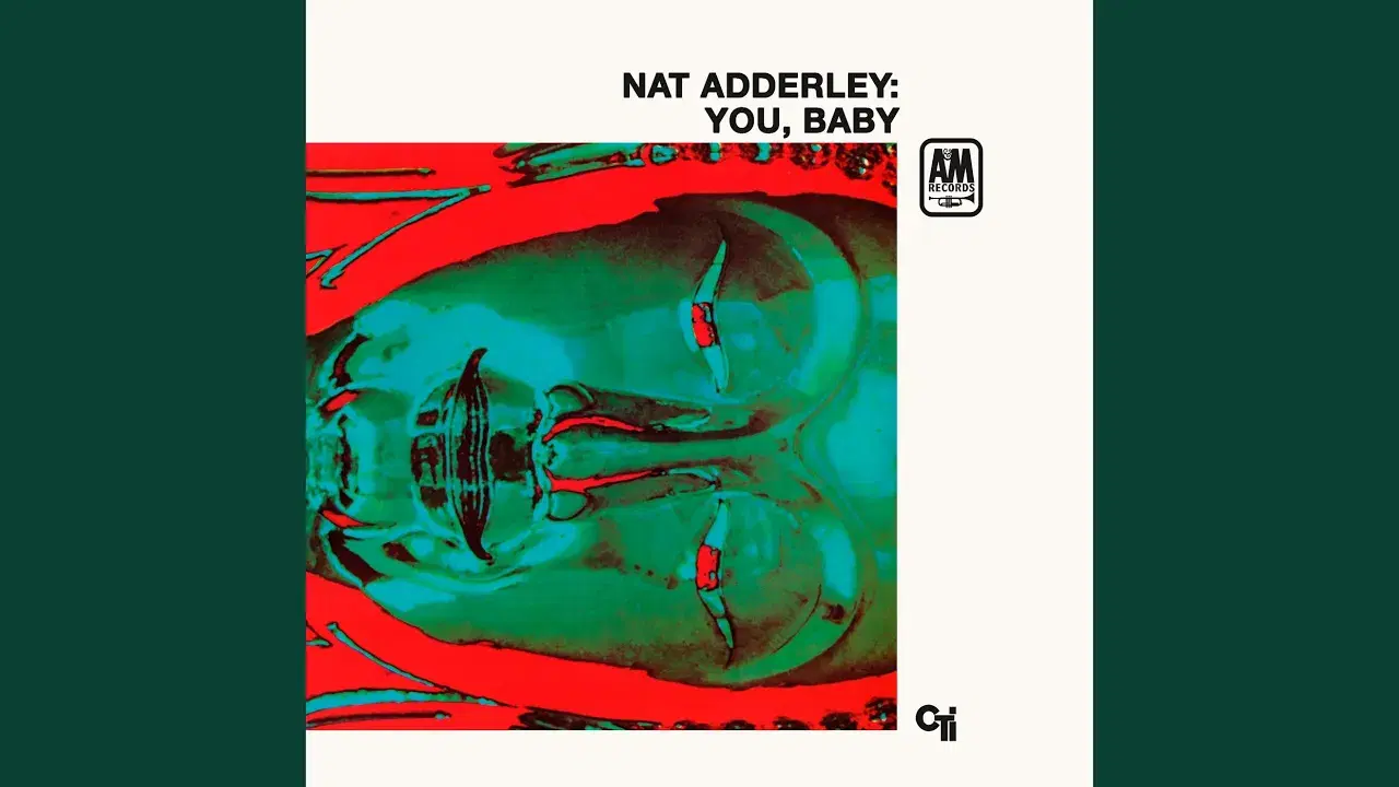 You, Baby / Electric Eel - Nat Adderley